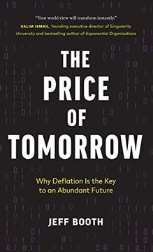 portada The Price of Tomorrow: Why Deflation is the key to an Abundant Future (en Inglés)