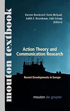 portada Action Theory and Communication Research: Recent Developments in Europe (Communications Monograph, Vol. 3) (Communications Monograph [Cm]) (in English)