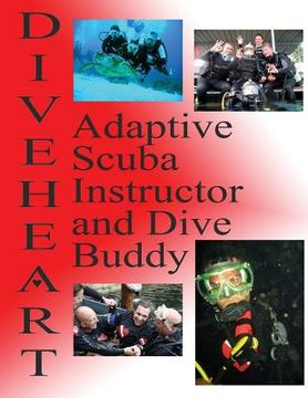 portada Diveheart Adaptive Scuba Instructor and Dive Buddy (en Inglés)