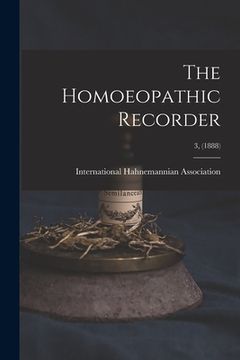 portada The Homoeopathic Recorder; 3, (1888) (in English)