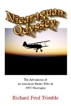 portada nicaraguan odyssey: the adventures of an american duster pilot in 1953 nicaragua (en Inglés)