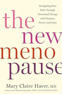 portada The New Menopause: Navigating Your Path Through Hormonal Change with Purpose, Power, and Facts (en Inglés)