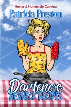 portada Darlene's Redneck Recipes: Humor and Home-style Cooking (en Inglés)
