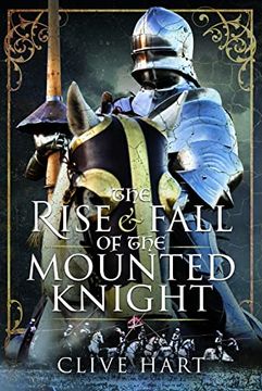 portada The Rise and Fall of the Mounted Knight