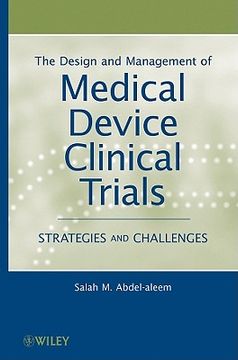 portada The Design and Management of Medical Device Clinical Trials: Strategies and Challenges (in English)