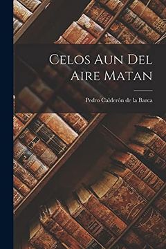 portada Celos aun del Aire Matan (in Spanish)