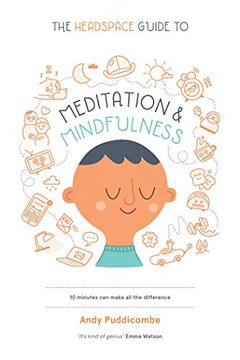 portada The Headspace Guide to Meditation and Mindfulness (en Inglés)