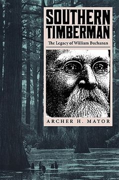 portada southern timberman: the legacy of william buchanan (in English)