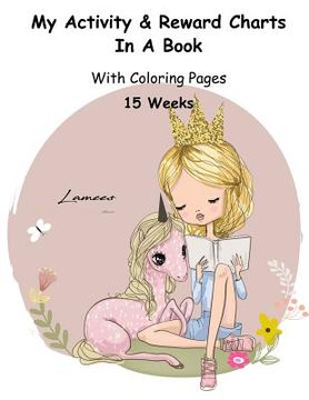 portada My Activity & Reward Charts In A Book With Coloring Pages (15 Weeks) (en Inglés)