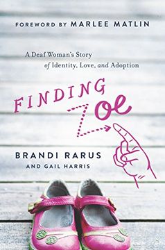 portada Finding Zoe: A Deaf Woman's Story of Identity, Love, and Adoption