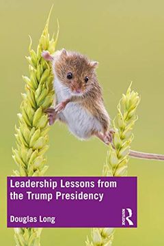 portada Leadership Lessons From the Trump Presidency (en Inglés)