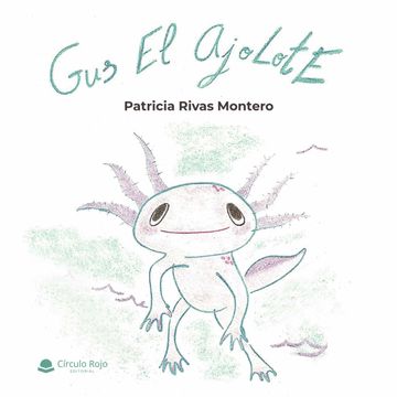 portada Gus el Ajolote (in Spanish)