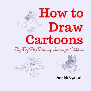 portada How to Draw Cartoons: Step-By-Step Drawing Lessons for Children (en Inglés)