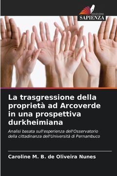 portada La trasgressione della proprietà ad Arcoverde in una prospettiva durkheimiana (en Italiano)