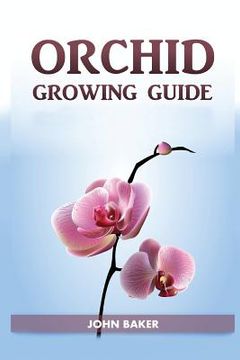 portada Orchid Growing Guide (en Inglés)
