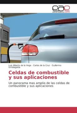 portada Celdas de combustible y sus aplicaciones: Un panorama mas amplio de las celdas de combustible y sus aplicaciones