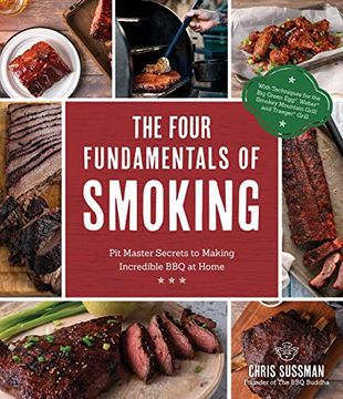 portada The Four Fundamentals of Smoking: Pit Master Secrets to Making Incredible BBQ at Home (en Inglés)