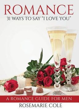 portada Romance: 31 Ways to Say I Love You (in English)