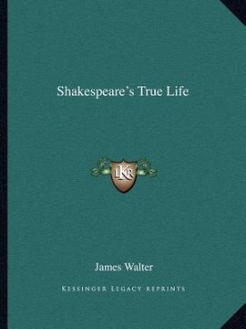 portada shakespeare's true life (en Inglés)
