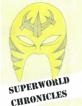 portada Superworld Chronicles (en Inglés)