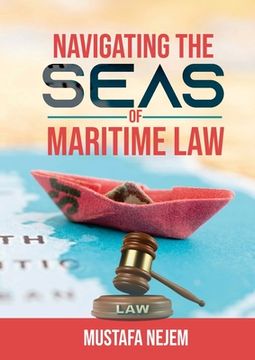 portada Navigating the Seas of Maritime Law (en Inglés)