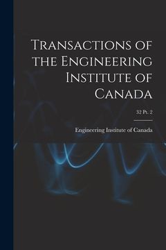 portada Transactions of the Engineering Institute of Canada; 32 pt. 2 (en Inglés)