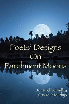 portada poets' designs on parchment moons (in English)