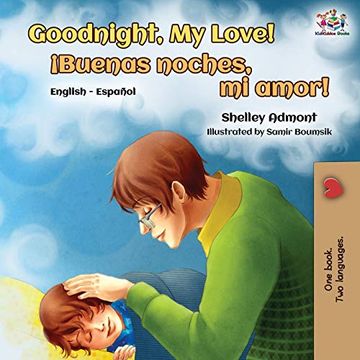 portada Goodnight, my Love! (English Spanish Bilingual Book) (English Spanish Bilingual Collection) (in Spanish)