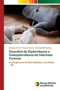 portada Checklist de Dipterofauna e Coleopterofauna de Interesse Forense: Em Fragmento de Mata Atlântica, Vila Velha – es (in Portuguese)