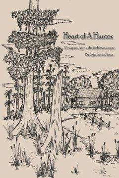 portada heart of a hunter: 12 reasons i go to the field each year (in English)