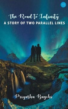 portada The Road to Infinity: A story of two parallel lines (en Inglés)