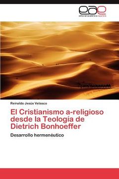 portada el cristianismo a-religioso desde la teolog a de dietrich bonhoeffer