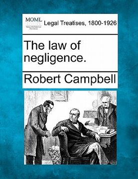 portada the law of negligence. (en Inglés)
