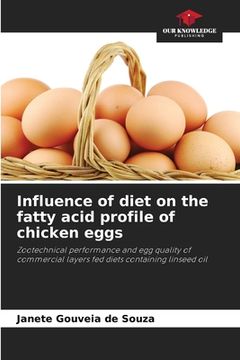 portada Influence of diet on the fatty acid profile of chicken eggs (en Inglés)