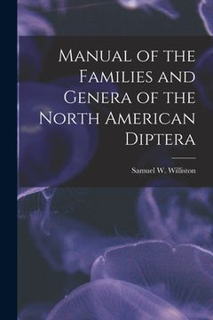 portada Manual of the Families and Genera of the North American Diptera [microform] (en Inglés)