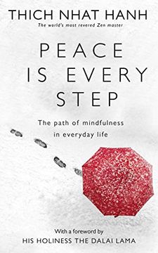 portada Peace Is Every Step: The Path of Mindfulness in Everyday Life