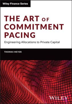 portada The Art of Commitment Pacing: Engineering Allocations to Private Capital (en Inglés)