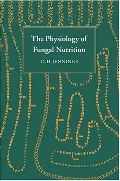 portada The Physiology of Fungal Nutrition Hardback (British Mycological Society sy) (en Inglés)