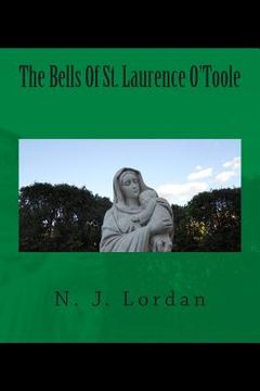 portada The Bells Of St. Laurence O'Toole (in English)