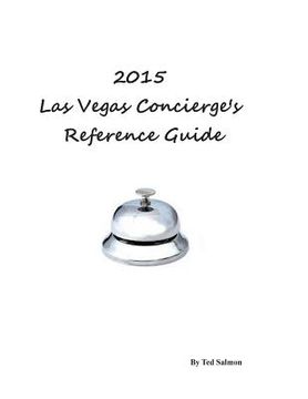 portada 2015 Las Vegas Concierge's Reference Guide (en Inglés)