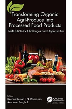 portada Transforming Organic Agri-Produce Into Processed Food Products: Post-Covid-19 Challenges and Opportunities 