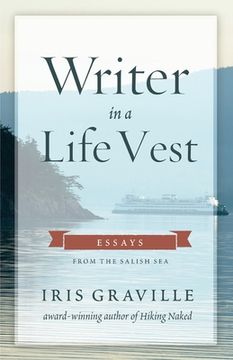 portada Writer in a Life Vest: Essays from the Salish Sea (en Inglés)