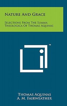 portada nature and grace: selections from the summa theologica of thomas aquinas (in English)