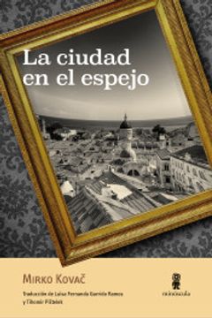 portada La Ciudad en el Espejo (in Spanish)