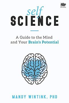 portada Self Science: A Guide to the Mind and Your Brain'S Potential (en Inglés)