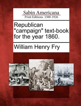 portada republican "campaign" text-book for the year 1860. (en Inglés)