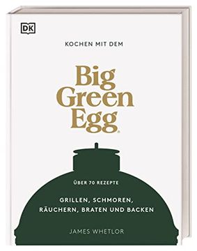 portada Kochen mit dem big Green egg (en Alemán)