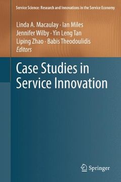 portada Case Studies in Service Innovation (Service Science: Research and Innovations in the Service Economy) (en Inglés)