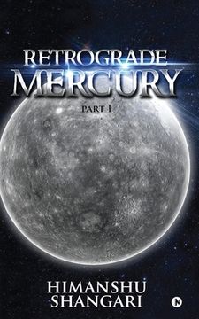 portada Retrograde Mercury - Part I (en Inglés)