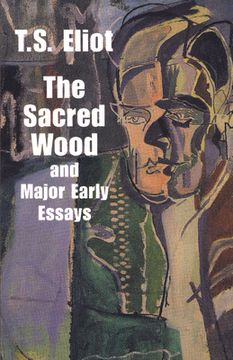 portada Sacred Wood & Major Early Essays (Dover Books on Literature and Drama) (in English)